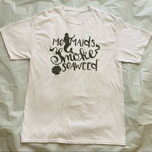Mermaids smoke seaweed white tee